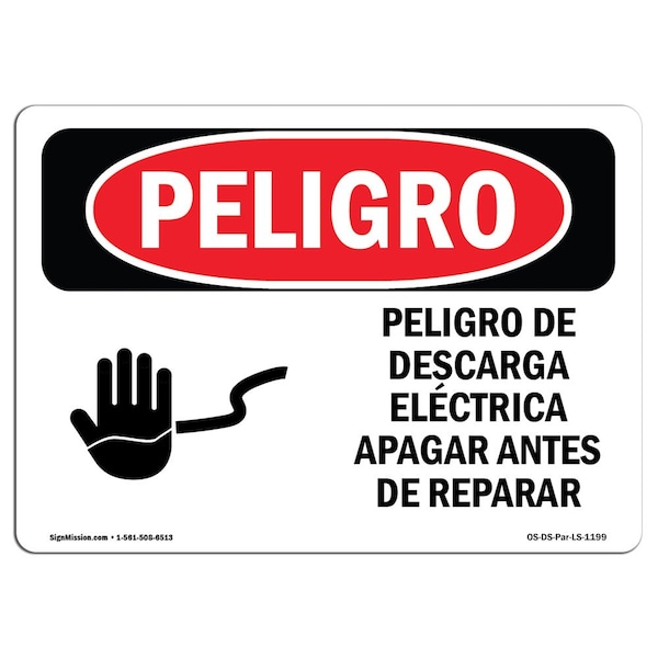OSHA, Electrical Hazard Turn Off Power Spanish, 18in X 12in Rigid Plastic, OS-DS-P-1218-LS-1199